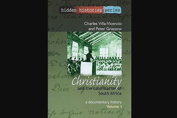 Christianity and the Colonisation of South Africa, 1487-1883