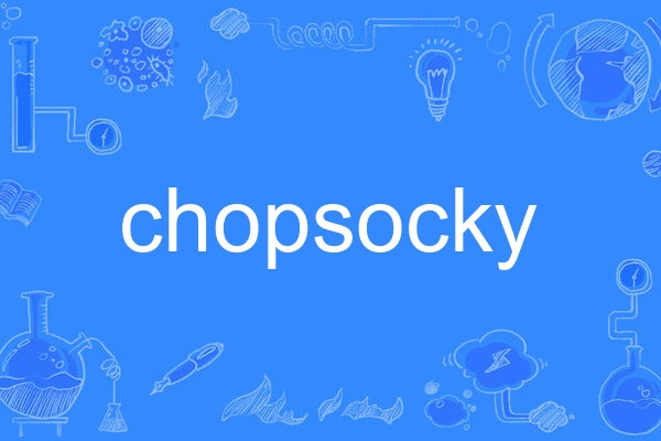 chopsocky