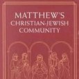 Matthew\x27s Christian-Jewish Community