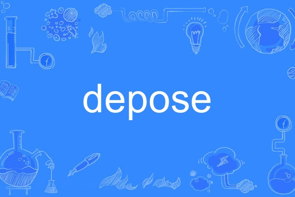 depose