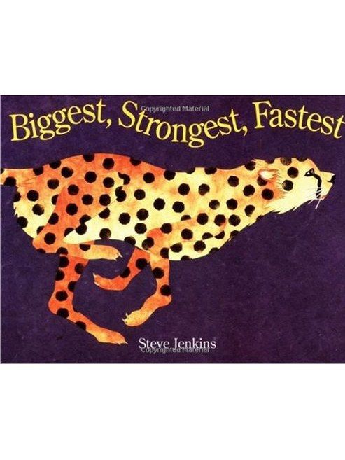 Biggest, Strongest, Fastest