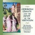 The Cistercian Chants for the Feast of the Visitation