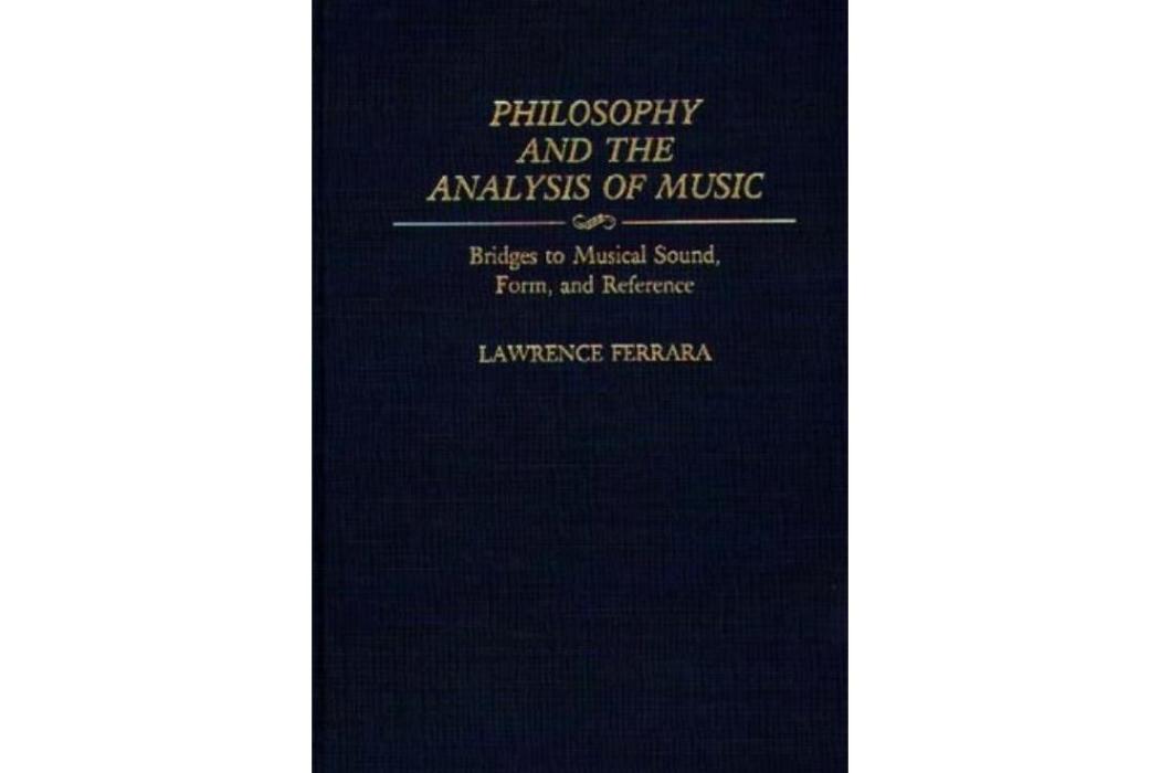 Philosophy and the Analysis of Music