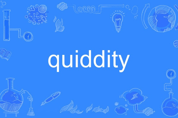 quiddity