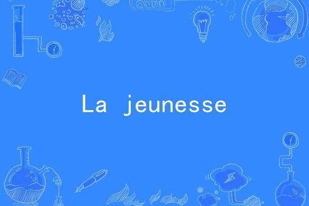 La jeunesse