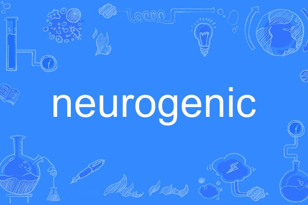 neurogenic