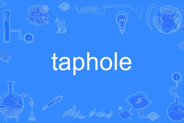 taphole