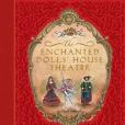 The Enchanted Dolls House Theatre