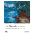 Emil Nolde The Journey to the South Seas 1913-1914