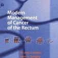 直腸癌的現代治療 Modern Management of Cancer of the Rectum