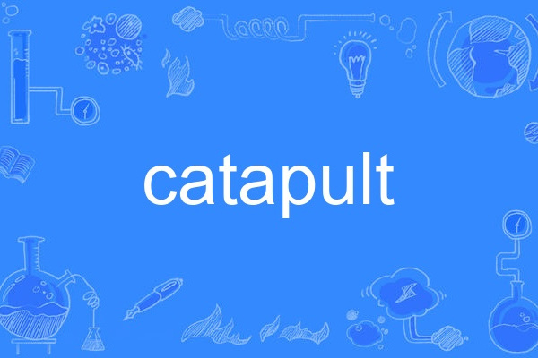 Catapult