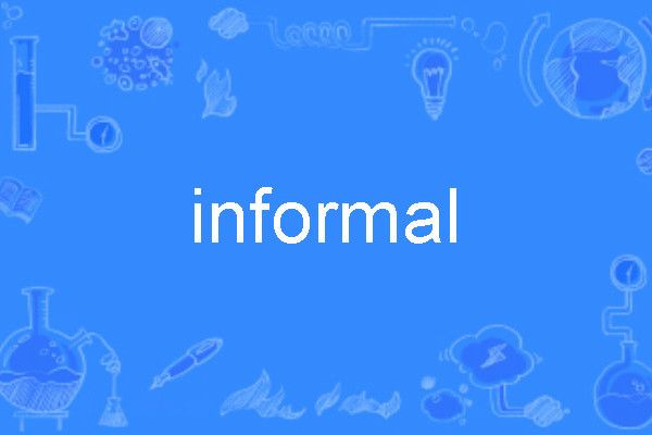 informal