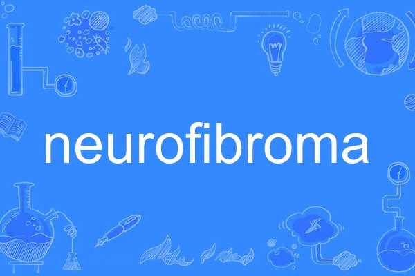 neurofibroma