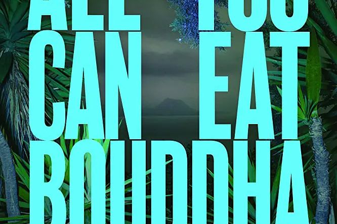 All You Can Eat Buddha