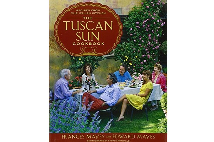 The Tuscan Sun Cookbook