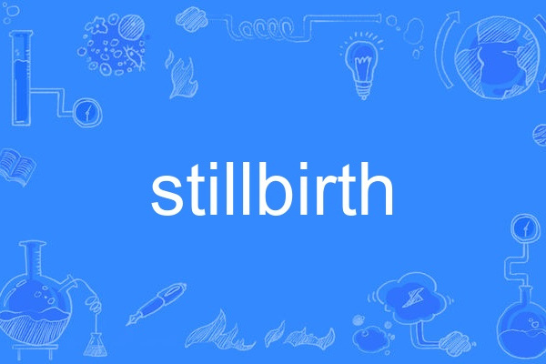 stillbirth