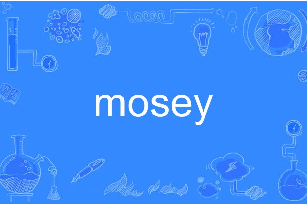 mosey