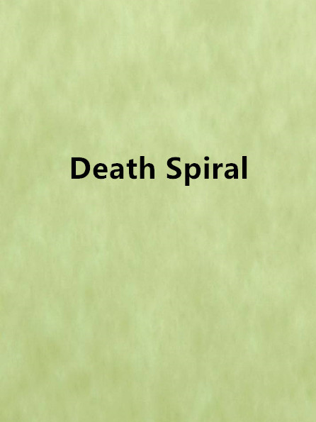 Death Spiral