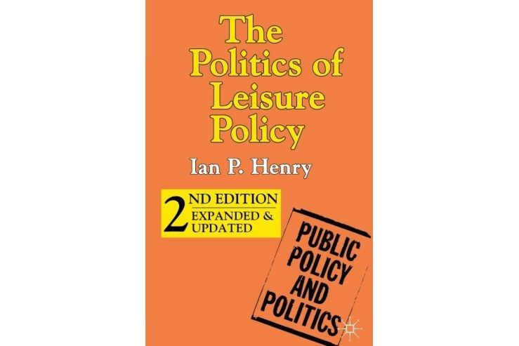 The Politics of Leisure Policy