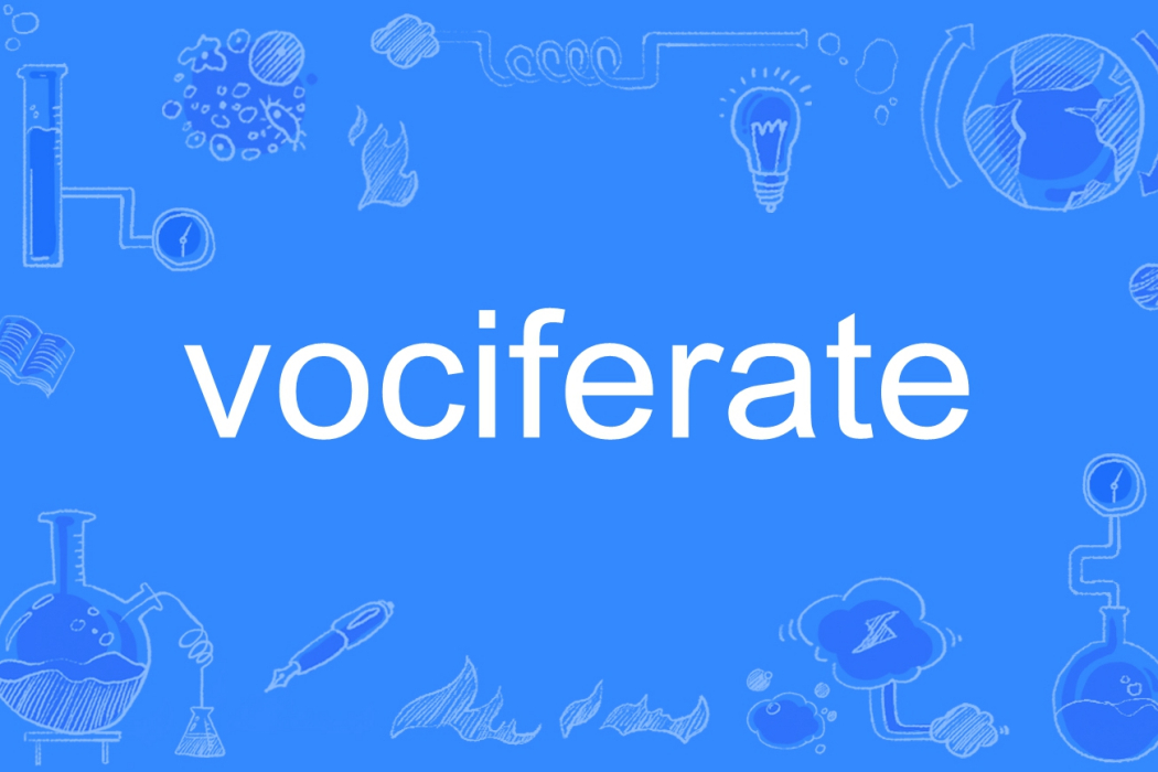 vociferate