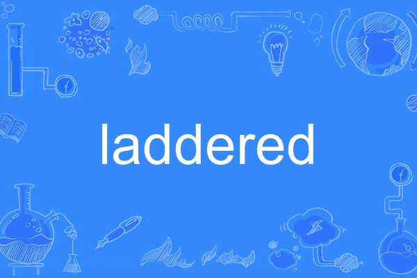 laddered