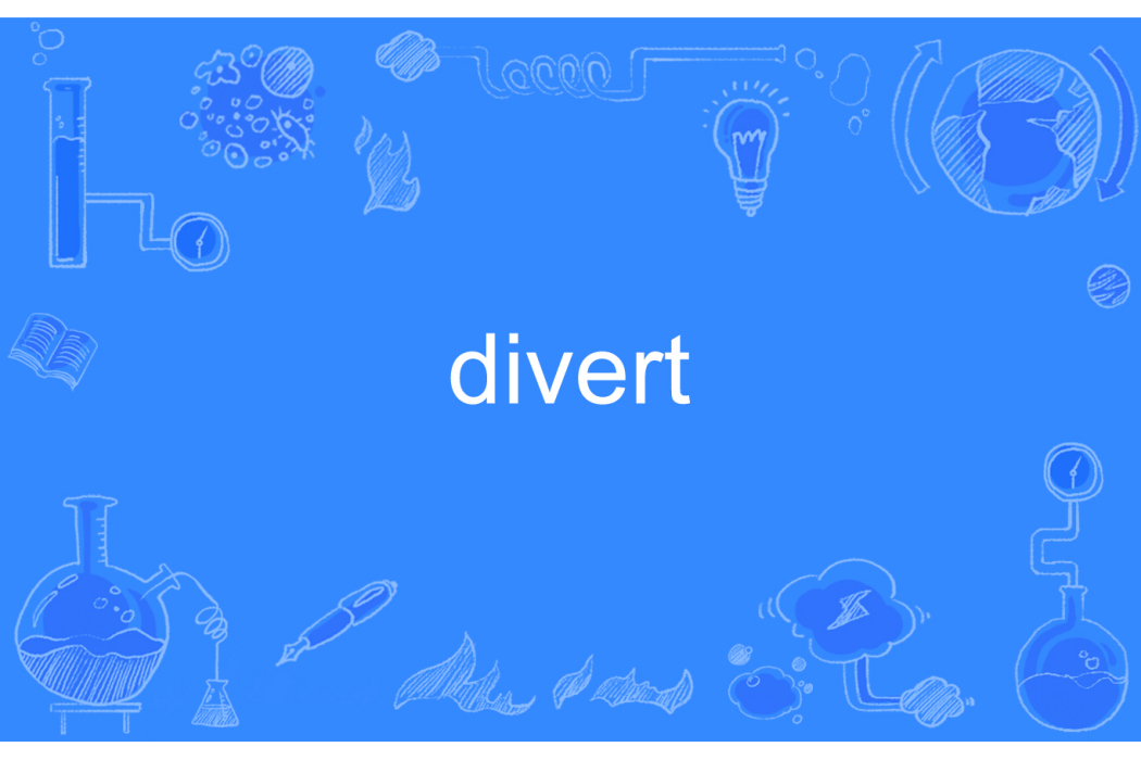 divert