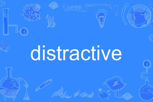 distractive