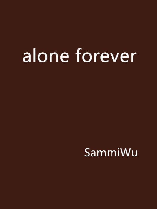 alone forever