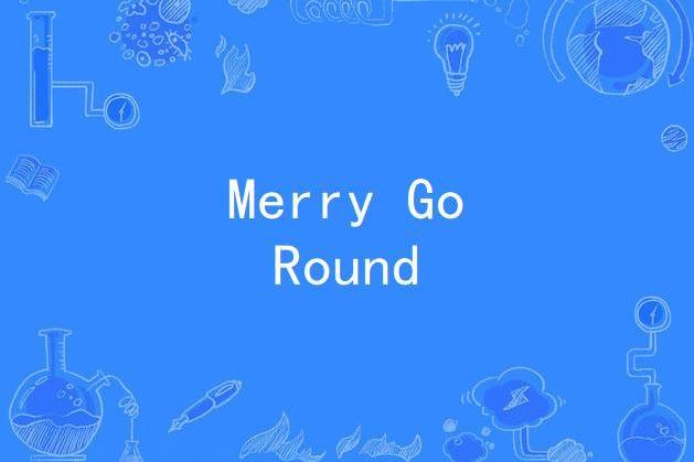 Merry Go Round(超化學男子演唱歌曲)