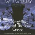 Something Wicked This Way Comes(2007年Blackstone Audiobooks出版的圖書)