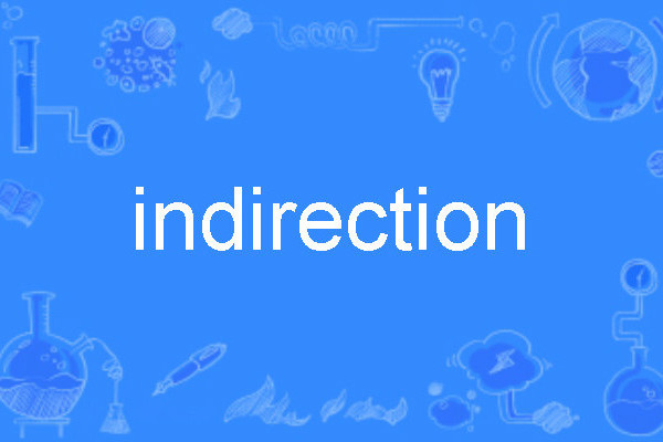 indirection