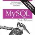 MySQL Pocket Reference(2007年O'Reilly Media出版的圖書)