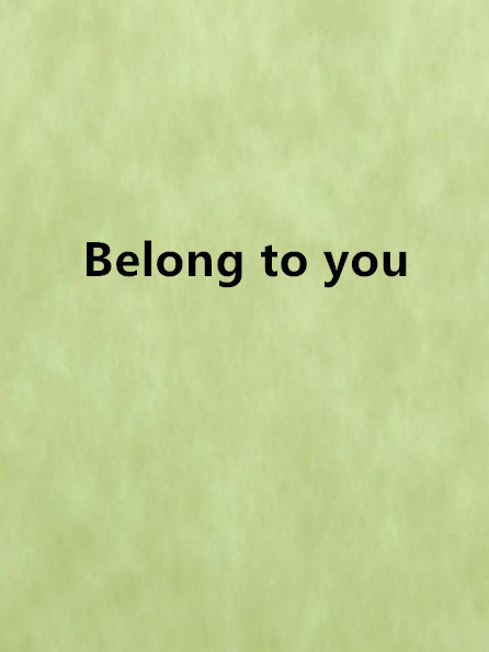 Belong to you(小說)