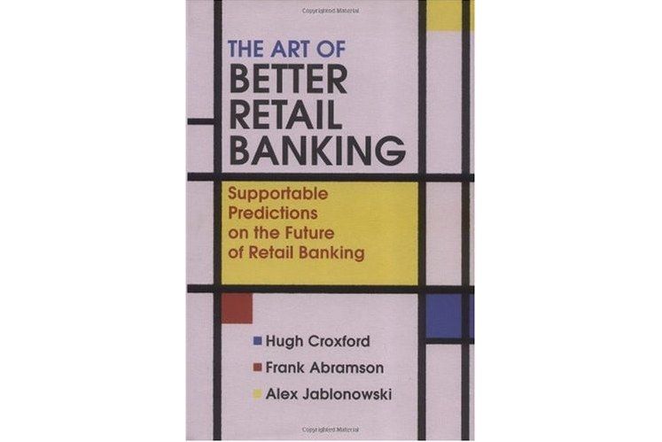 The Art of Better Retail Banking