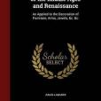 Handbook of the Arts of the Middle Ages and Renaissance: As Applied to the Decoration of Furniture, Arms, Jewels, &c. &c