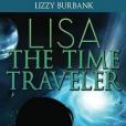 Lisa the Time Traveler: An Exciting Mystery Story (For Children Ages 9-12)