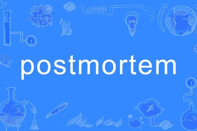 Postmortem