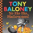 Yo Ho Ho, Halloween (Tony Baloney)