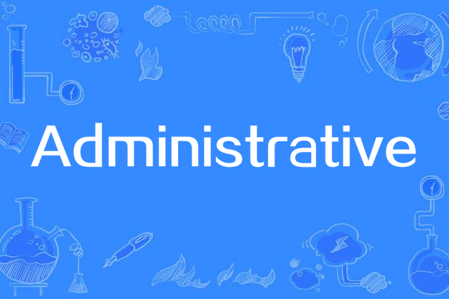 Administrative