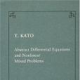 Abstract Differential Equations and Nonlinear Mixed Problems