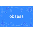 Obsess(英語單詞)