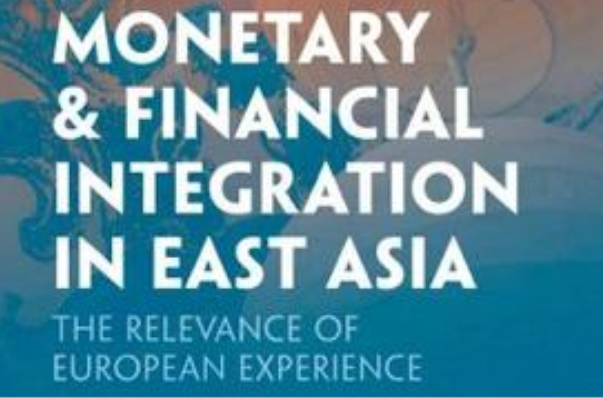 Monetary and Financial Integration in East Asia