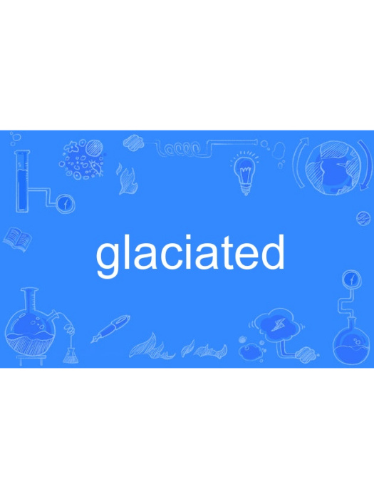 glaciated