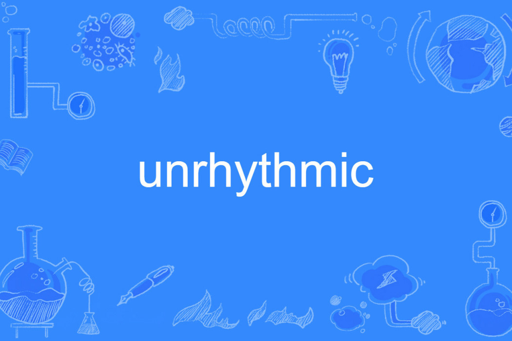 unrhythmic