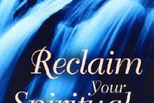 Reclaim Your Spiritual Power