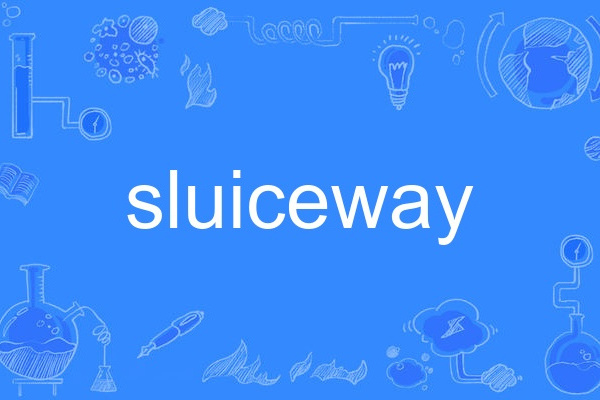 sluiceway