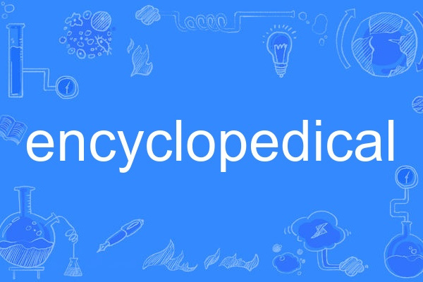 encyclopedical