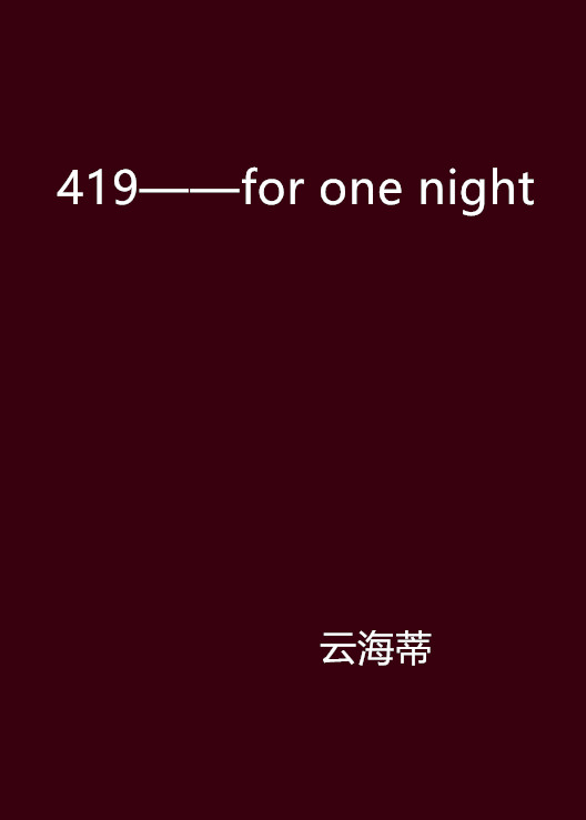 419——for one night