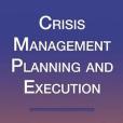 Crisis Management Planning and Execution