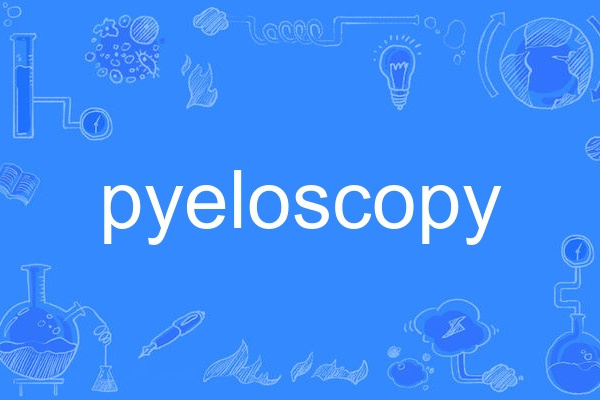 pyeloscopy